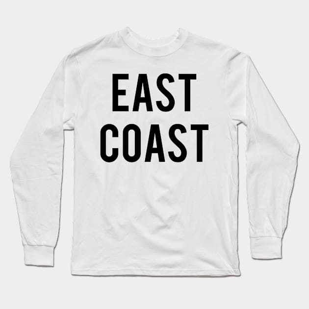 EAST COAST Long Sleeve T-Shirt by shortstoriesgallery